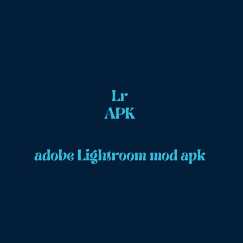 Adobe Lightroom Mod Apk